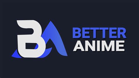 Download Better Anime 1.5 